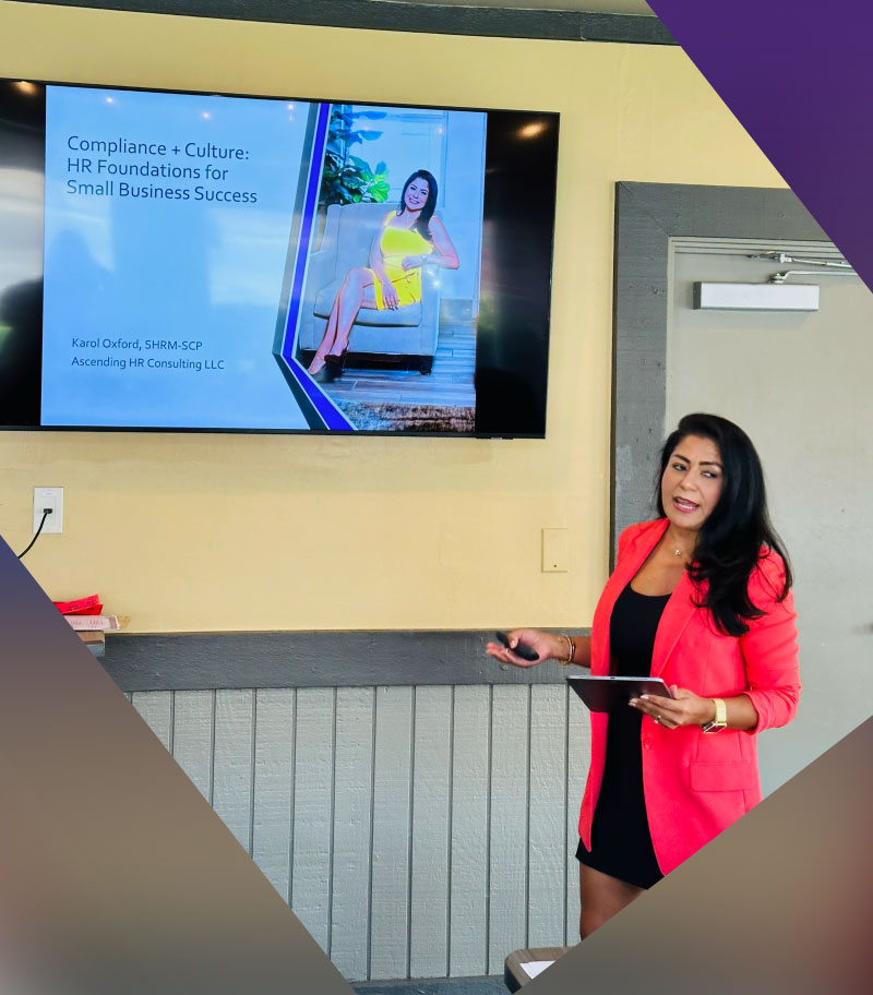 Karol Oxford, SHRM-SCP, principal consultant at Ascending HR Consulting LLC, delivering an educational presentation titled 'Compliance + Culture: HR Foundations for Small Business Success